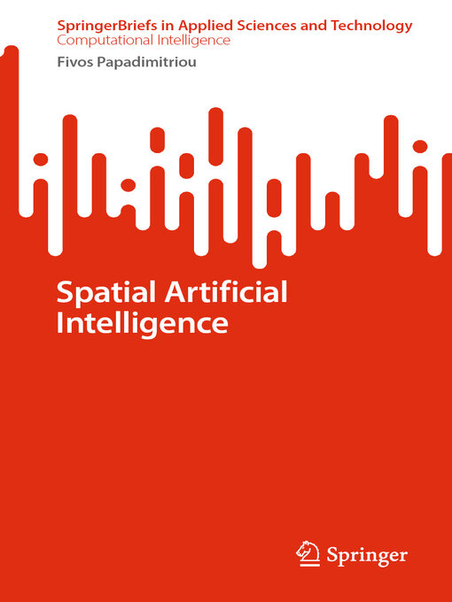 Title details for Spatial Artificial Intelligence by Fivos Papadimitriou - Available
